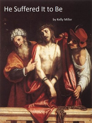 cover image of He Suffered It to Be